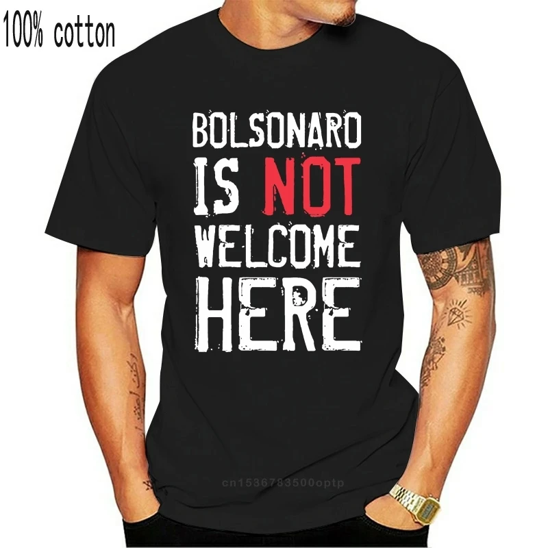 Новое поступление Bolsonaro не приветствуется здесь футболка мужские милые футболки