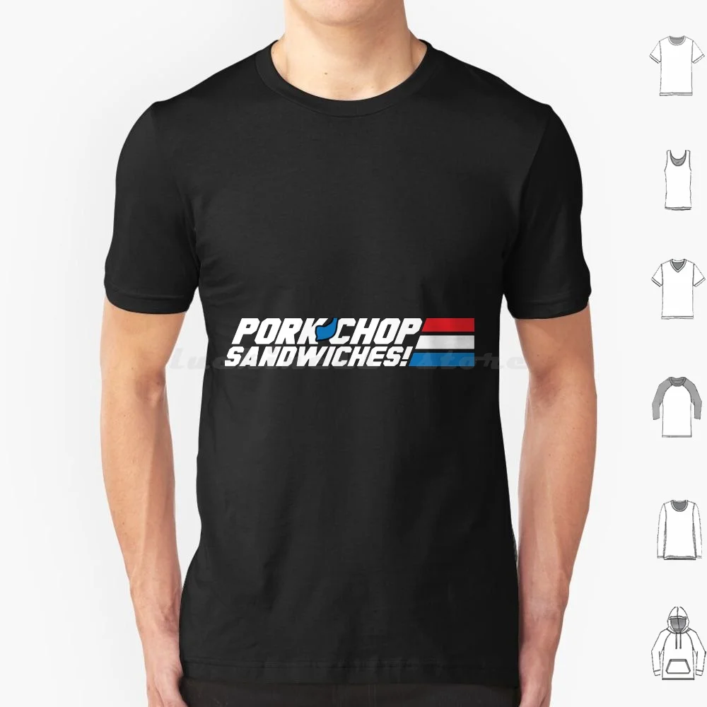 Pork Chop Sandwiches! T-Shirt T Shirt Cotton Men Women Diy Print Pork Chop Sandwiches