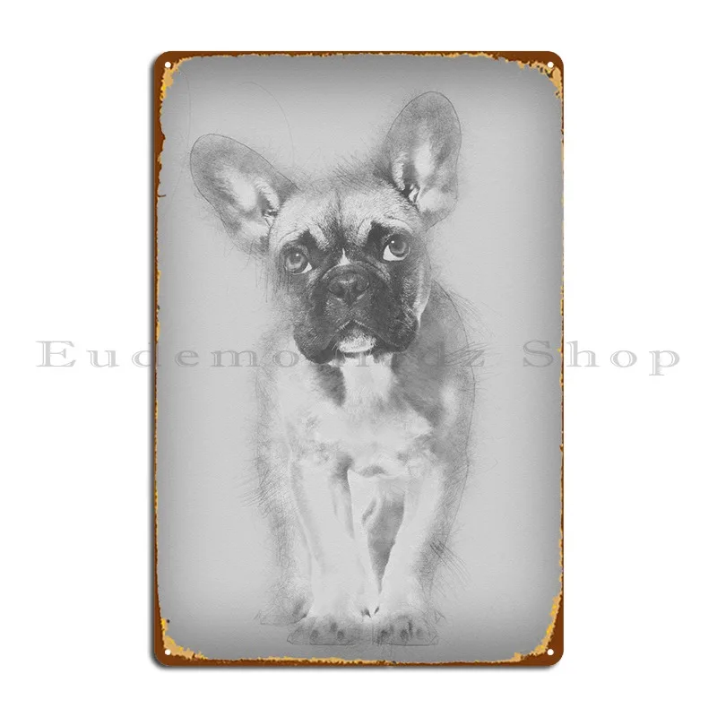 

French Bulldog 5 Months Ol Metal Sign Wall Decor Pub Mural Kitchen Printing Wall Plaque Tin Sign Poster