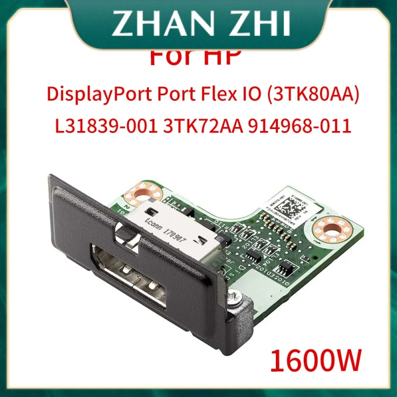 

for HP DisplayPort Port Card Flex IO (3TK80AA) Workstation Display Adapter L31839-001 3TK72AA 914968-011 DP IO Card