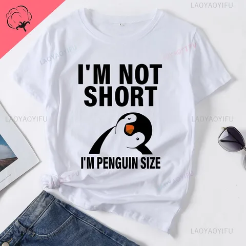 Футболка I'm Not Short I'm Penguin женская, милая Повседневная модная рубашка в стиле Харадзюку, одежда для женщин