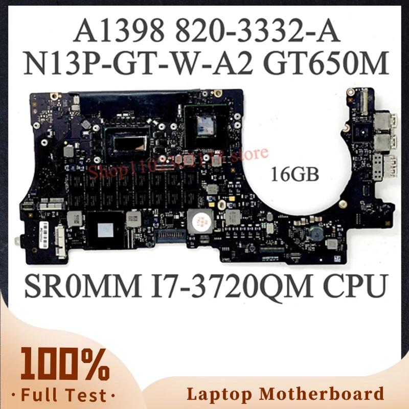 

820-3332-A 2.6Ghz 16GB For APPLE Macbook Pro 15" A1398 Laptop Motherboard N13P-GT-W-A2 GT650M W/ SR0MM I7-3720QM CPU 100% Tested