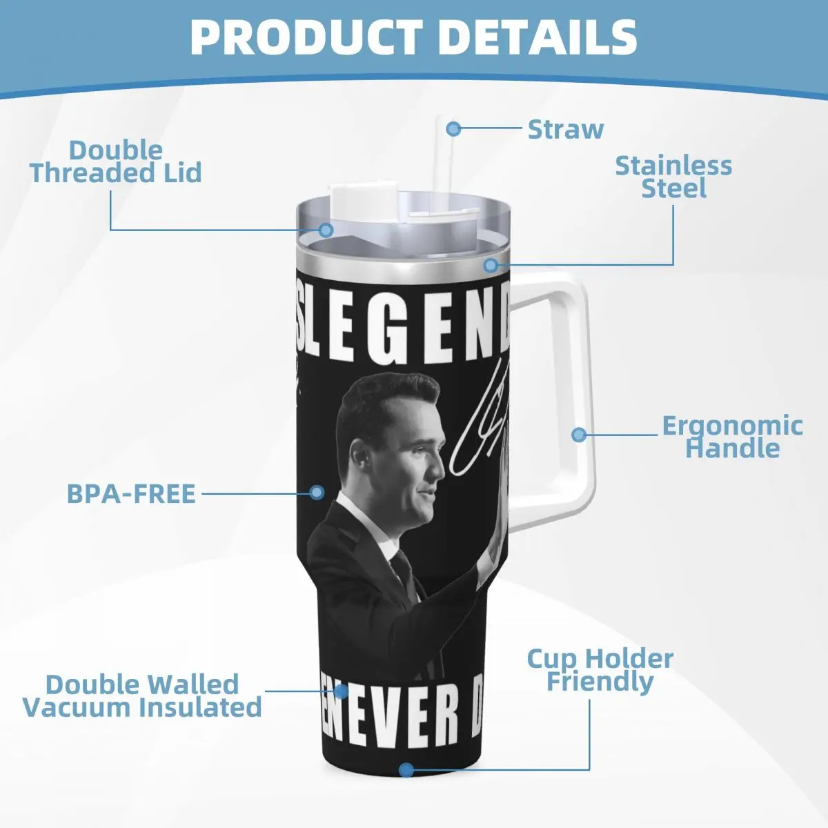 Фото Charlie Kirk Tumbler Legends Never Die Бутылка для холодной и горячей воды Сохранение тепла Термочашки из нержавеющей стали Чашки для вождения Чашка №5