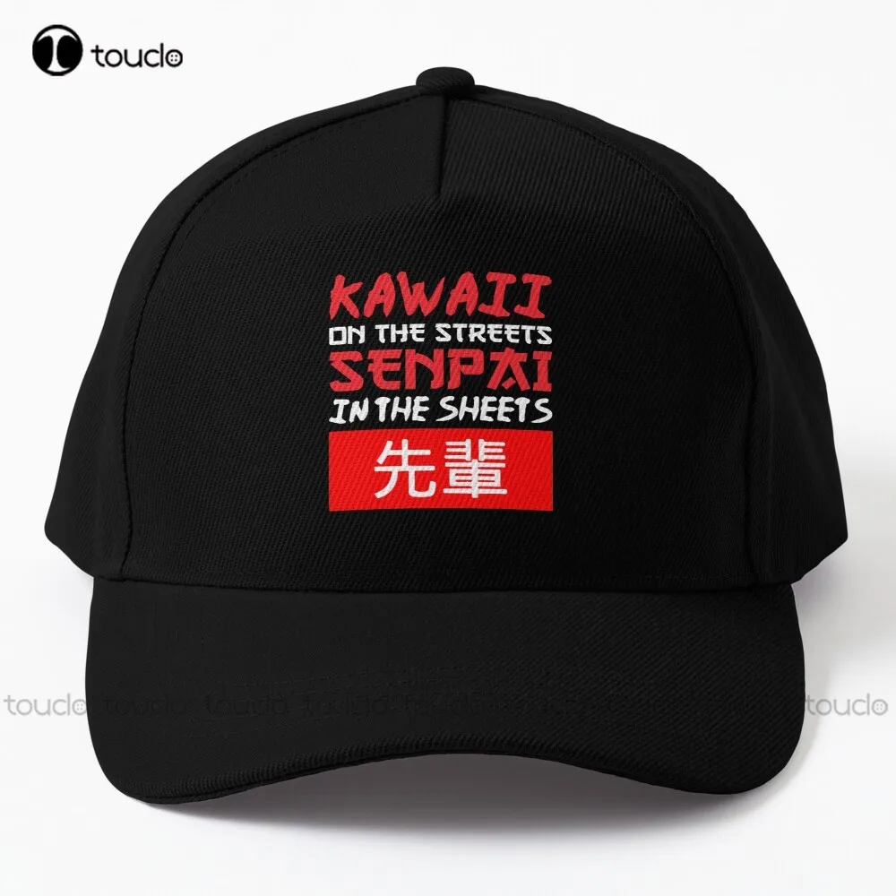 

Kawaii On The Streets Senpai In The Sheets - Funny Anime Otaku Weeaboo Cute Japanese Manga Lover Weeb Slogan Quote Baseball Cap