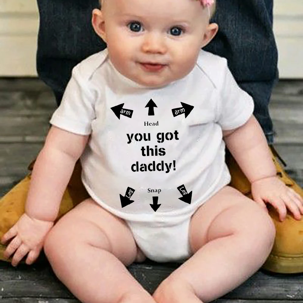 

You Got This Daddy Newborn Baby Bodysuits Gender Neutral Baby Stuff Toddler Girl Boys Short Sleeve Clothes Ropa Party Gifts