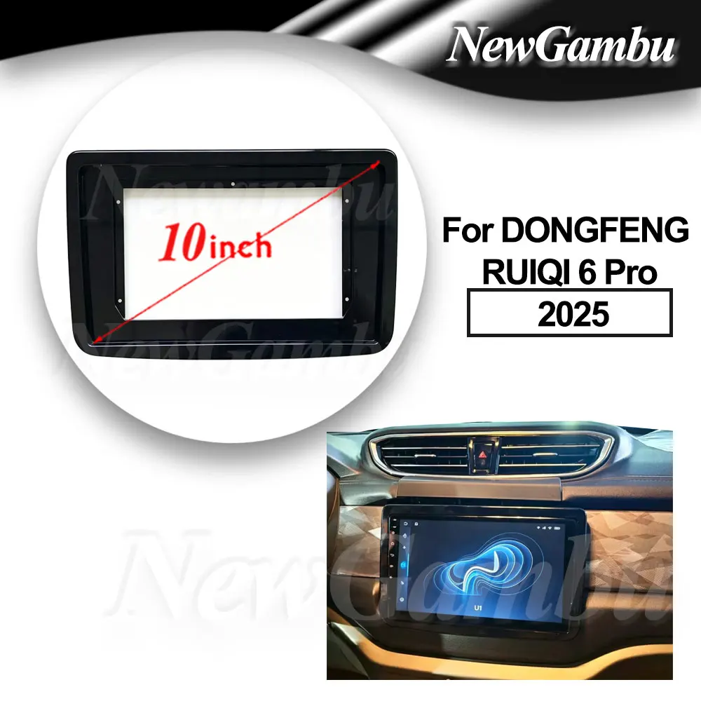 Фото 10-дюймовая автомобильная магнитола для DONGFENG RUIQI 6 Pro 2025: рамка без кабелей, ABS/PC пластик, панель приборной панели №1