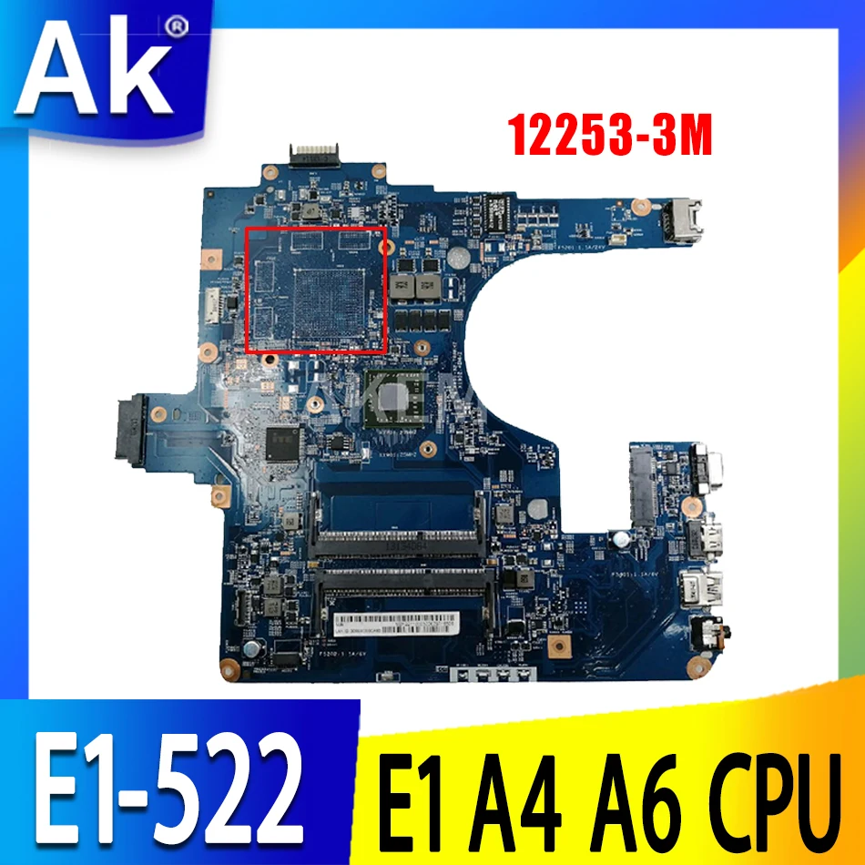 

For Acer Aspire E1-522 NE522 Laptop Motherboard Mainboard EG50-KB MB 12253-3M Motherboard E1 A4 A6 AMD CPU UAM DDR3