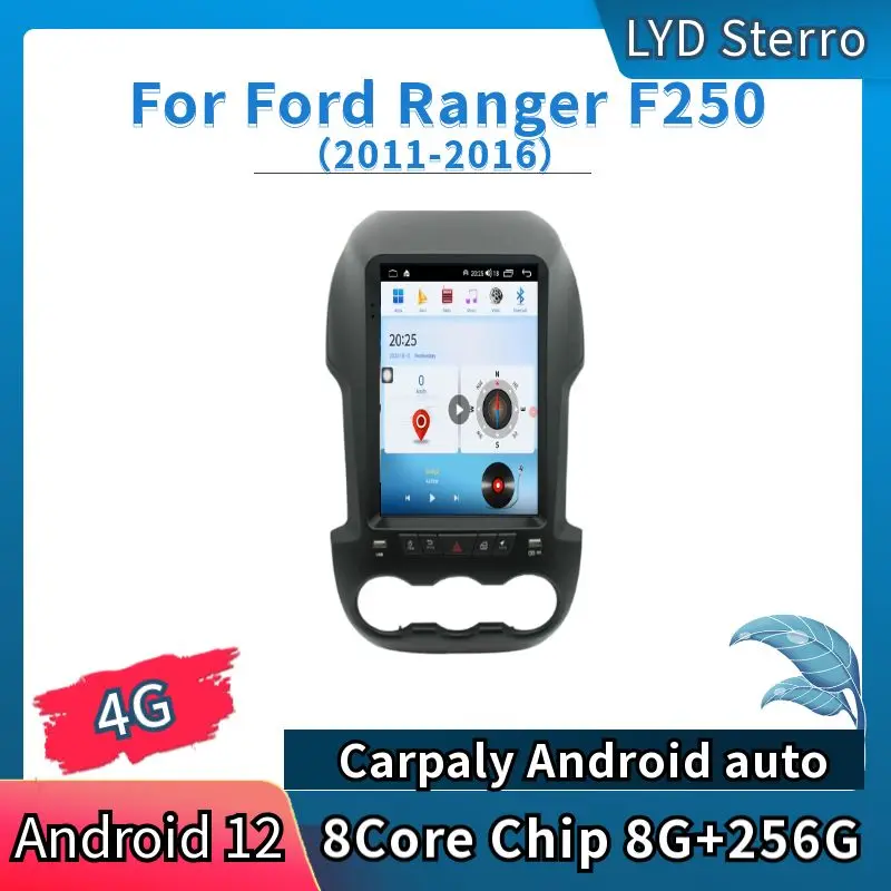 

LYD For Ford Ranger F250 2011-2016 Android 12 Car Multimedid Player Auto Radio GPS Navigation Audio Stereo 8Core Chip 8G+256G BT