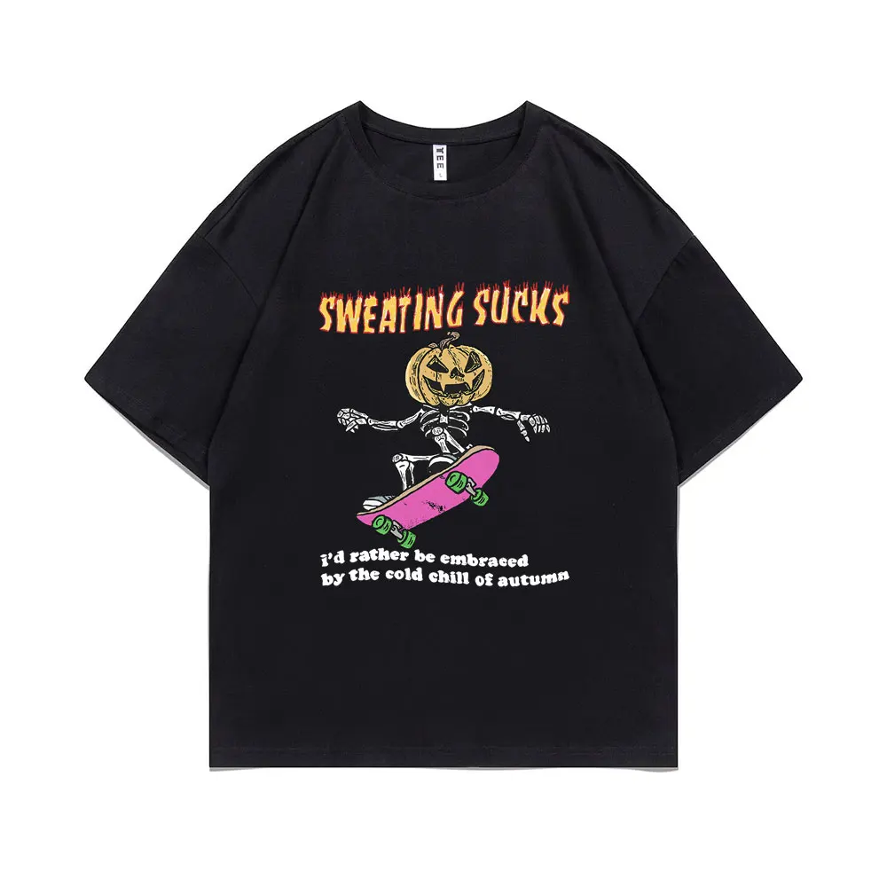 

Sweating Sucks Meme T-shirt Funny Pumpkin Skeleton Meme Tshirt Men Women Casual Oversized T Shirts Unisex Fashion Streetwear