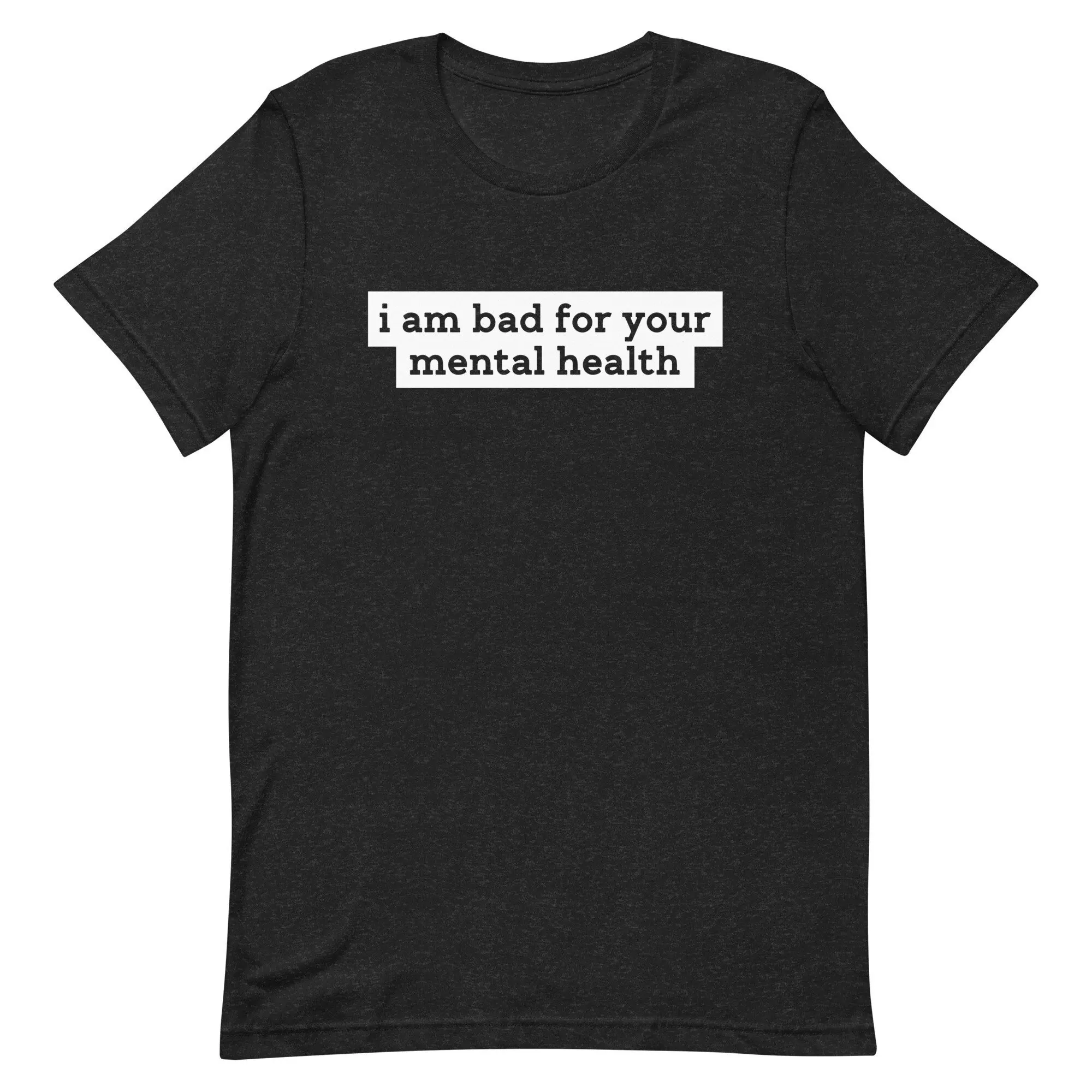 Забавная футболка с надписью I'm Bad For Your Mental Health