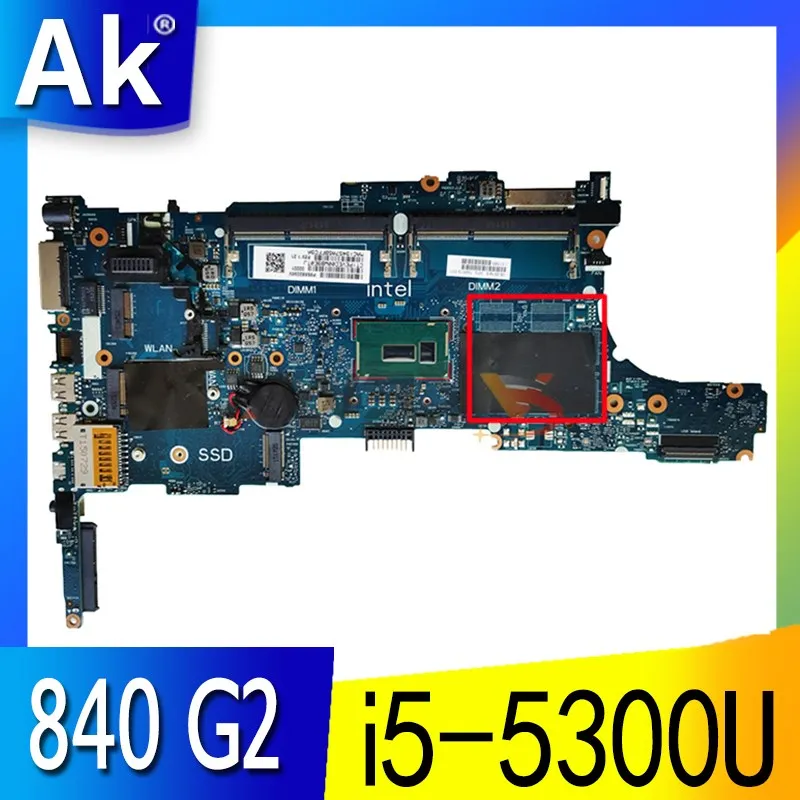 

799511-001 799511-501 799511-601 For HP EliteBook 840 G2 850 G2 Laptop Motherboard 6050A2637901-MB-A02 With i5-5300U 100% Tested