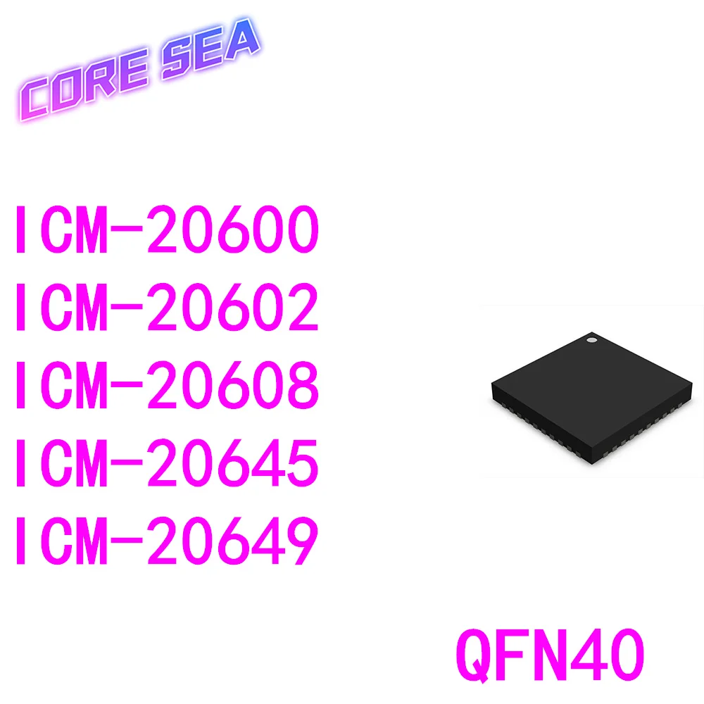 

10PCS ICM-20600 I2600 20602 20608 I2608D 20645 IC2645 20649 IC2649