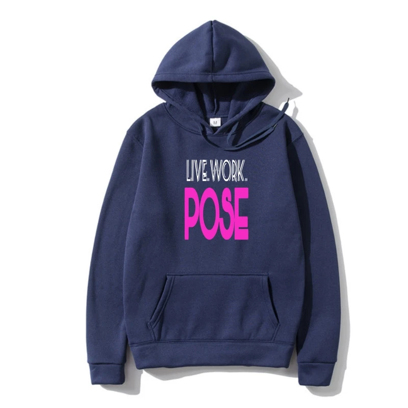 

Men SweatSweatshir Warm Live. Work. POSE Pose Fx Outerwear One neck Women Outerwear Hoody