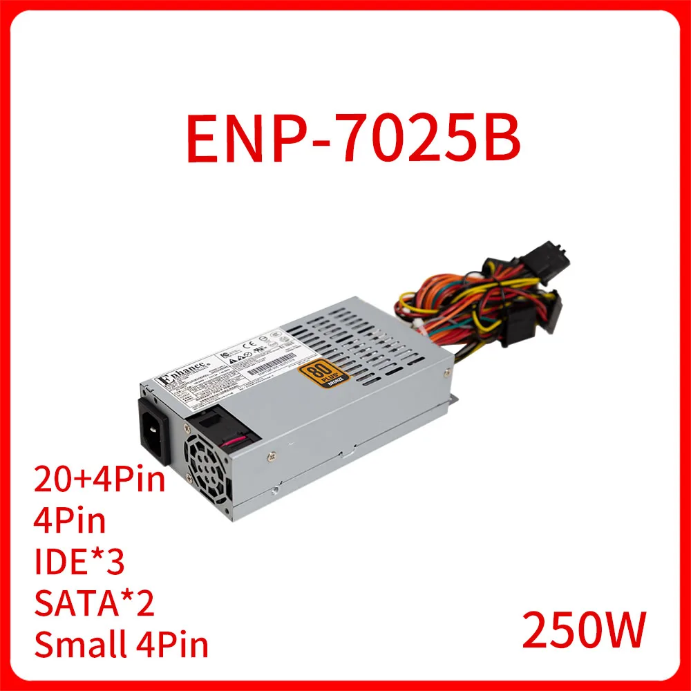 

New Original ENP-7025B 1U 250W Mute for Enhance Huttle XPC PC Standard Flex Server Power Supply PC PSU FLEX Small PowerNAS