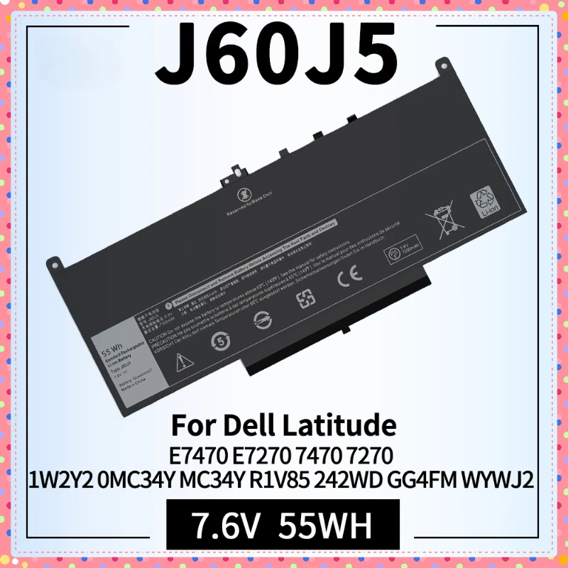 E7470 E7270 J60J5 Аккумулятор для ноутбука Dell Latitude 7470 7270 1W2Y2 0MC34Y MC34Y R1V85 242WD GG4FM WYWJ2 451-BBSX BBSY