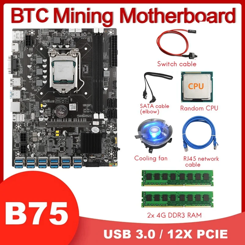 

B75 USB BTC Miner Motherboard+CPU+2X4G DDR3 RAM+Fan+SATA Cable+Switch Cable+RJ45 Network Cable 12 PCIE/USB LGA1155 MSATA