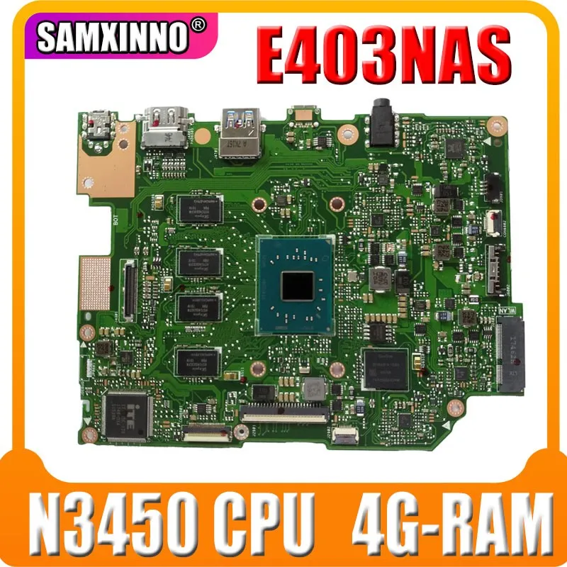 

Материнская плата E403NAS для ASUS E403NA, E403N, материнская плата Laotop с процессором N3450, 4G-RAM, 64G-SSD
