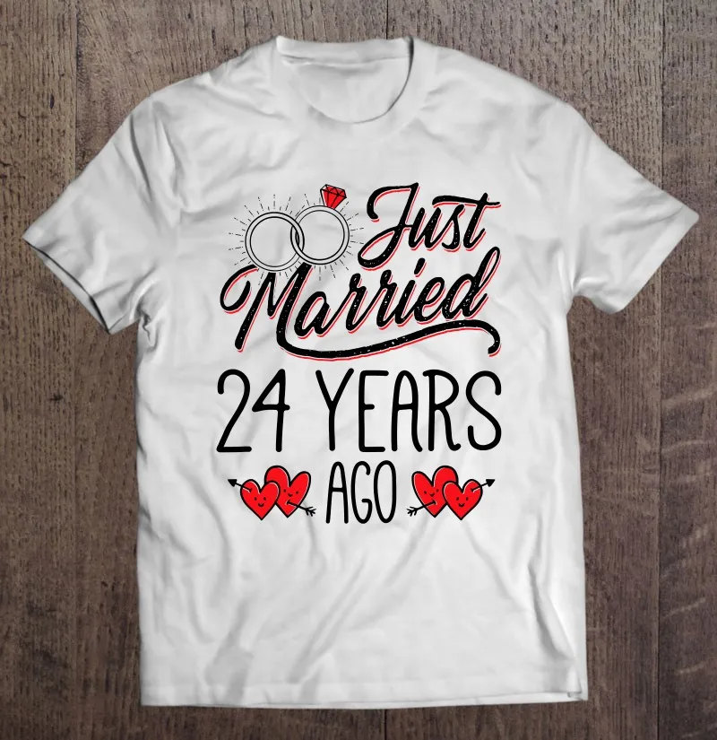 

Just Married 24 Years Ago Funny Couple 24Th Anniversary Gift Men T-Shirts Cotton T-Shirts Tops Shirt Men Plus Size T Shirts