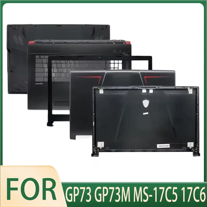 Новый оригинальный для GP73 GP73M MS-17C5 17C6 задняя крышка ЖК-дисплея/передняя