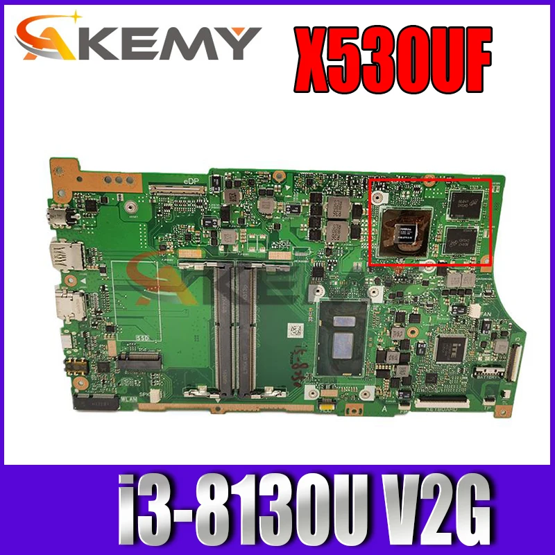 

Akemy X530UF X530UN Motherboard For asus vivobook s15 X530U S530U S530UN A530U F530U K530U x530uf Laptop Mainboard i3-8130U V2G