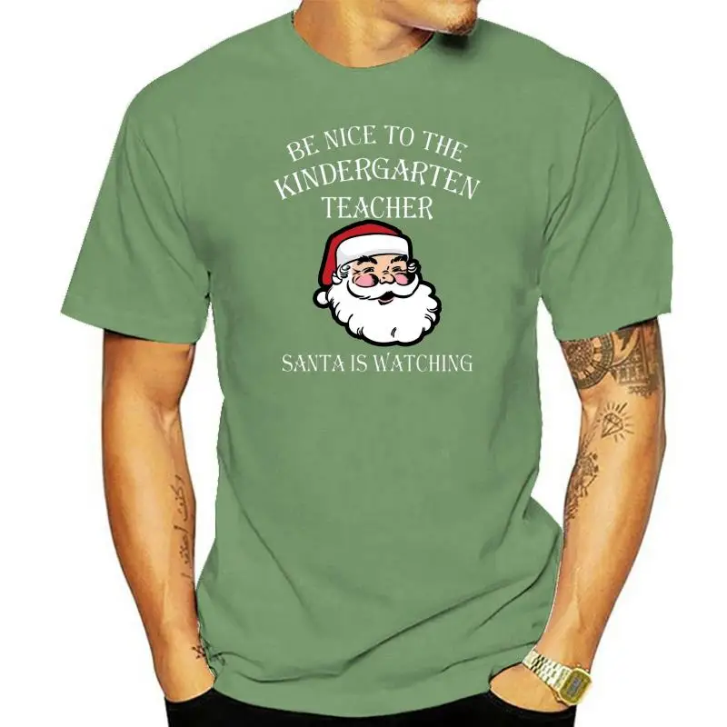 

Будьте приятны с учителем детского сада, Санта, смотрит на Рождество, Женская Повседневная футболка с гордостью, Мужская модная унисекс