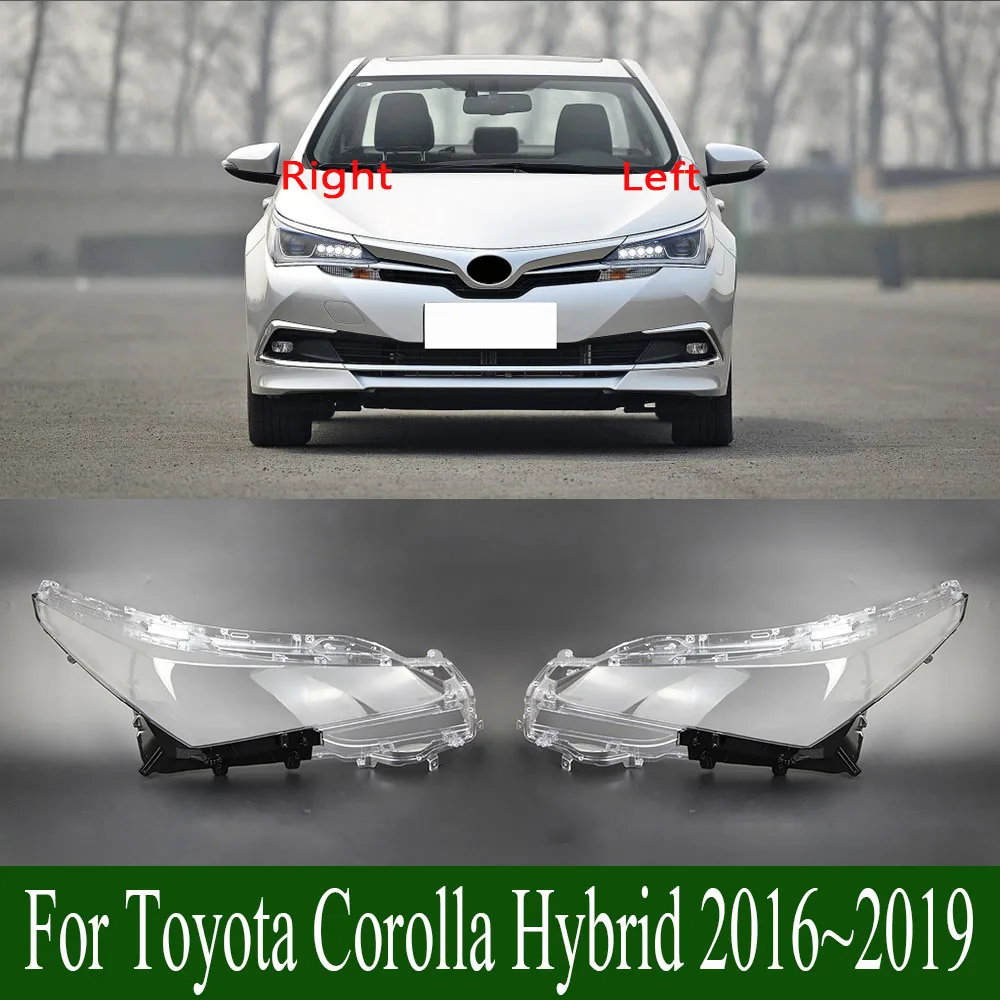 For Toyota Corolla Hybrid 2016~2019 Front Headlamps Cover Transparent Lampshade Shell Lens Plexiglass Replace Original Lampshade