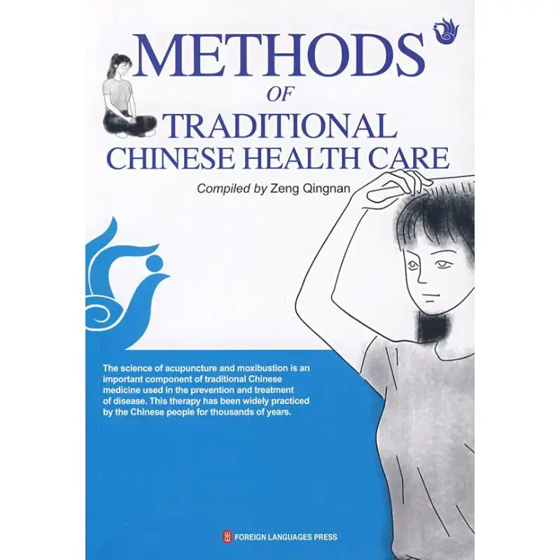 

METHODS OF TRADITIONAL CHINESE HEALTH CARE Zeng Qingnan Author of Chinese Medicine Books Treatment of common diseases