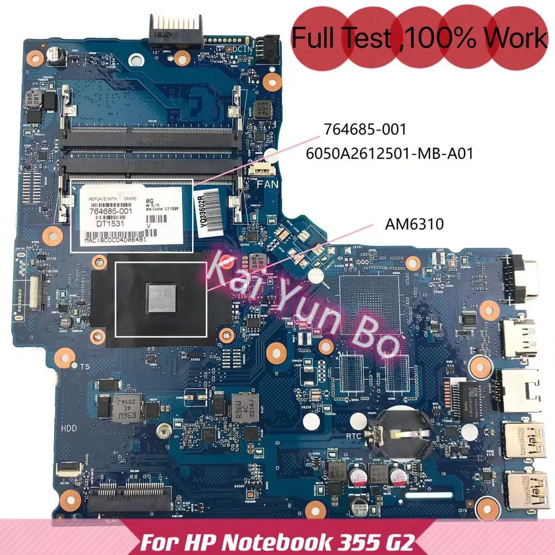 

764685-001 764685-601 764685-501 For HP Notebook 355 G2 Laptop Motherboard 6050A2612501-MB-A01 With A6-6310 CPU 6050A2612501