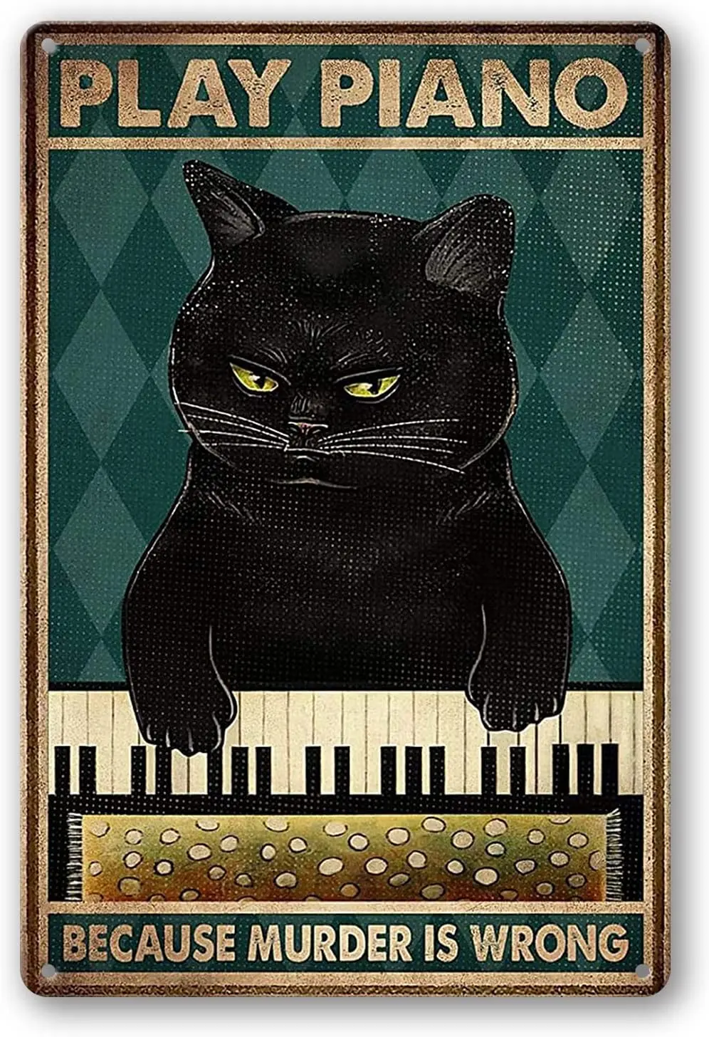 

WEIMEILD Playing Piano Because Murder is Wrong Black Cat Sign, Vintage Retro Metal Tin Sign Pub Bar Man Cave Club Decoration