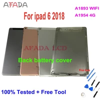 new back cover battery housing door case for ipad 6 2018 ipad 6th gen 2018 a1893 wifi a1954 4g rear housing battery cover