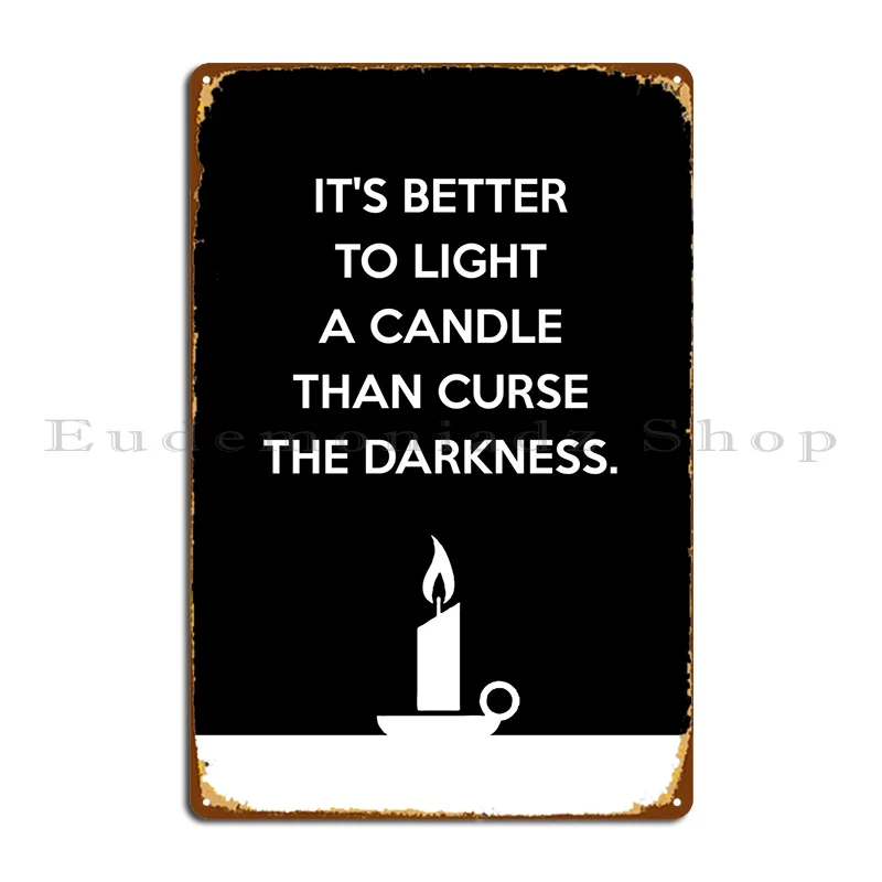 

Light A Candle Metal Plaque Poster Printing Wall Bar Cave Personalized Wall Plaque Tin Sign Poster