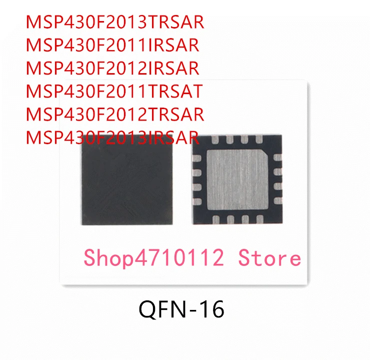 10PCS MSP430F2013TRSAR MSP430F2011IRSAR MSP430F2012IRSAR MSP430F2011TRSAT MSP430F2012TRSAR MSP430F2013IRSAR IC