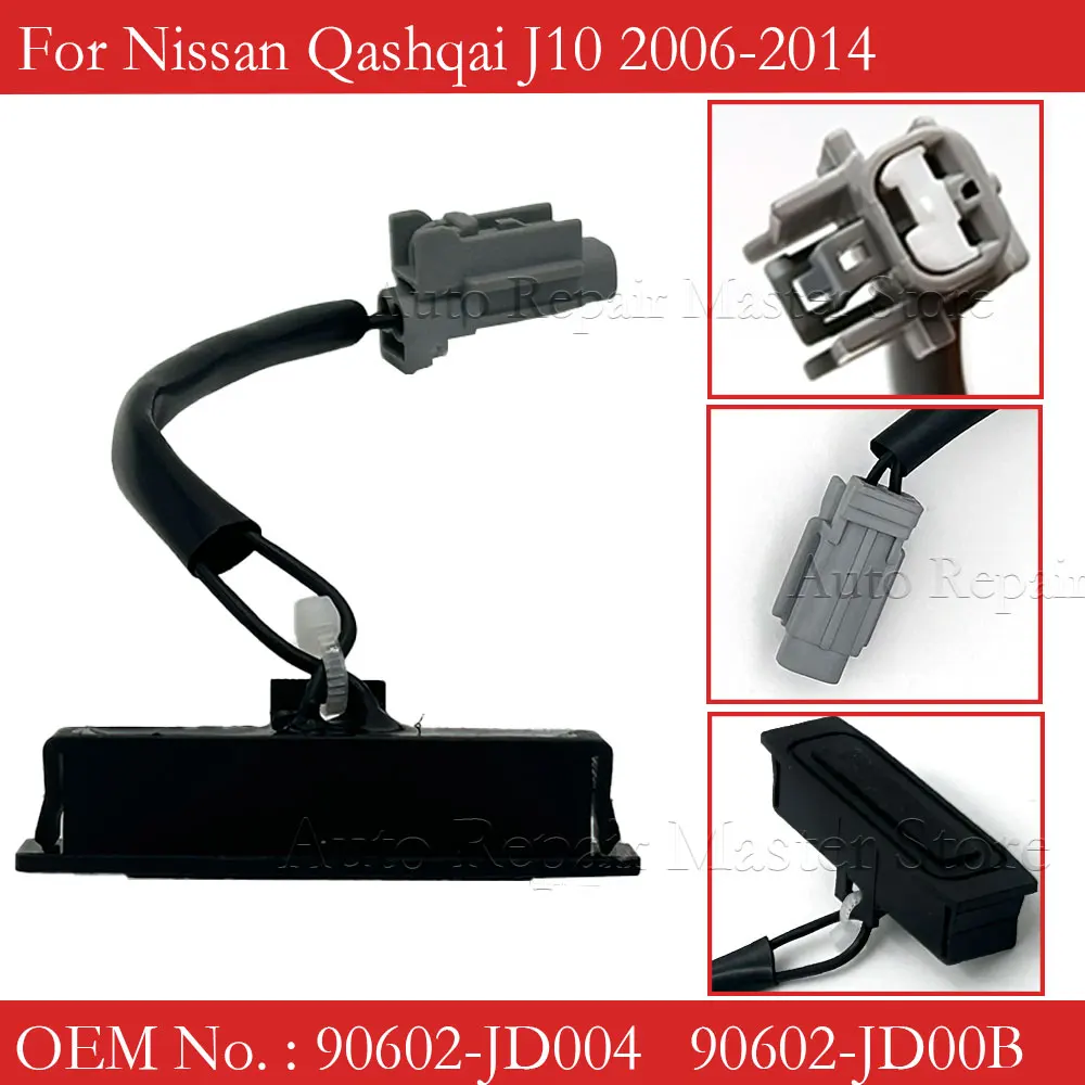 

Для Nissan Qashqai J10 2006-2014 автомобильный переключатель задней двери, кнопка открытия крышки багажника 90602-JD004 90602-JD00B 90602JD004 90602JD00B