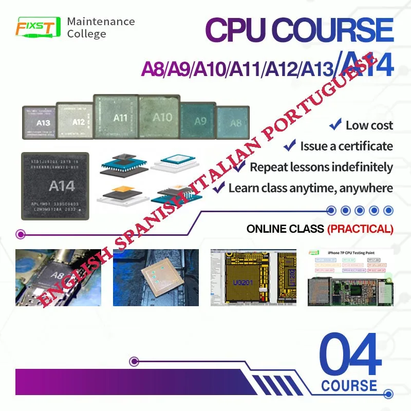 FIXST cpu Расширенный ремонт онлайн-курс для IP A8-A14 английский испанский итальянский португальский запись учебный сертификат