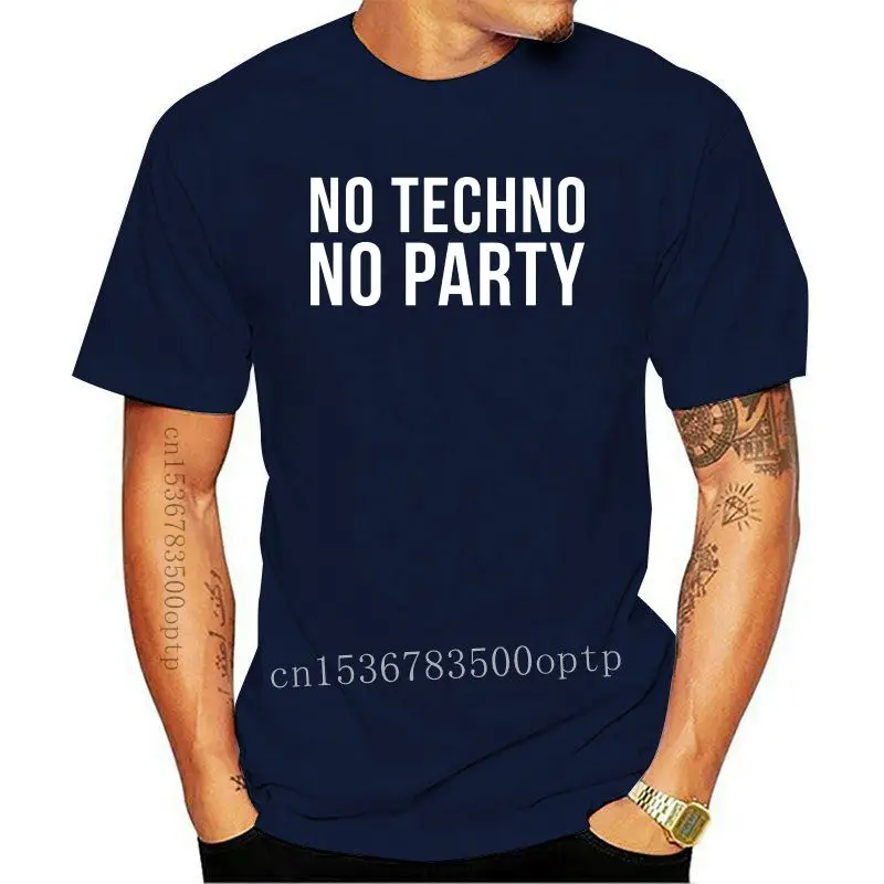 

Camiseta estampada NO TECHNO NO PARTY para hombre, camisa con eslogan de música CLUB, TOP de baile negro, novedad