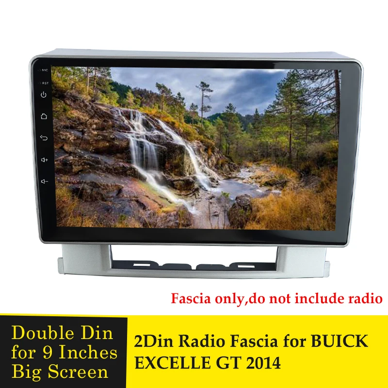 

9 Inches Car Radio Fascia for BUICK EXCELLE GT 2014 Stereo Audio Refitting Installation Trim Frame Stereo DVD Player Panel Bezel