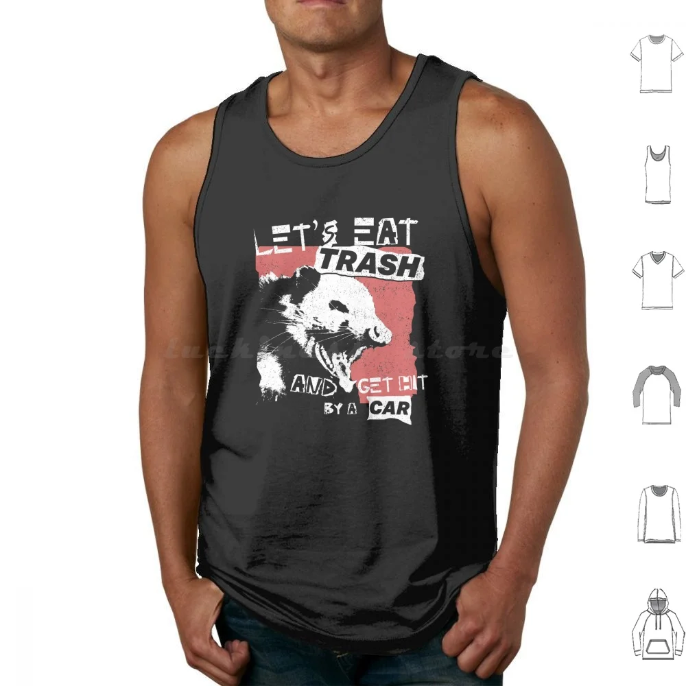 

Let'S Eat Trash And Get Hit By A Car Tank Tops Print Cotton Possum Opossum Awesome Awesome Possum Funny Animal