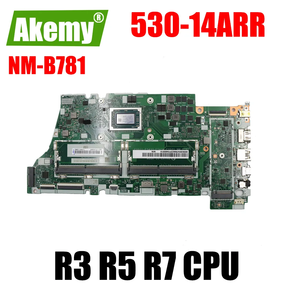 

For Lenovo Yoga 530-14ARR Laptop Motherboard Mainboard NM-B781 Motherboard AMD CPU R3-2200U R5-2500U R7-2700U DDR4
