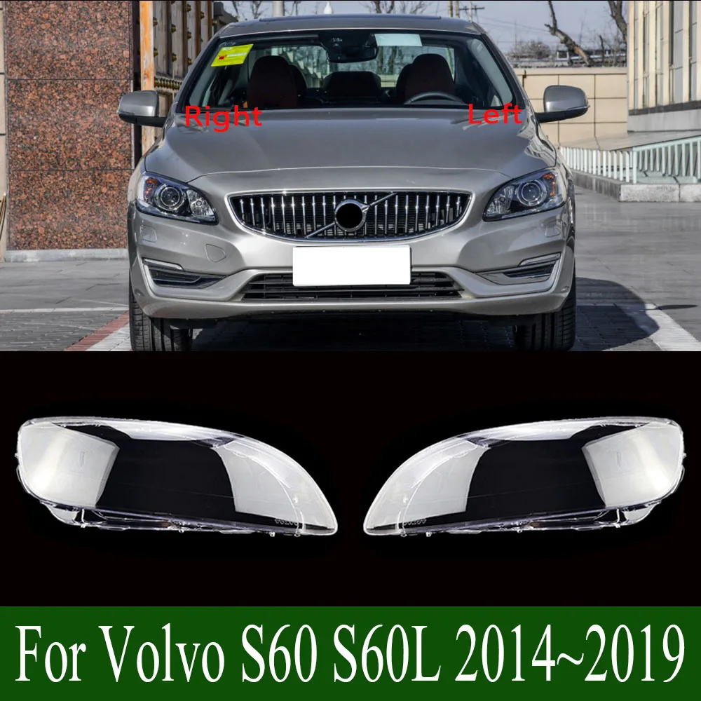 For Volvo S60 S60L 2014~2019 Headlight Cover Transparent Lamp Shade Headlamp Shell Lens Replace Original Lampshade Plexiglass