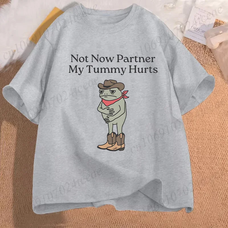 Футболка Not Now Partner My Tummy Hurts для мужчин и женщин топы Lactose Intolerant Frog Unhinged забавные