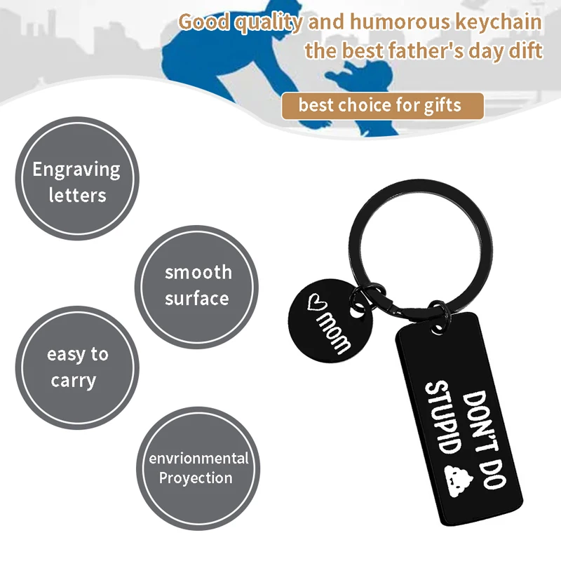 

Funny Keychain Don't Do Stupid from Mom/Dad Black Keychain Gift for Son Daughter Porte - clés ключ