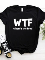 women t shirt wtf wheres the food letters print tshirt women short sleeve o neck loose t shirt ladies causal tee shirt