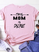 this mom is discreet print women t shirt short sleeve o neck loose women tshirt ladies tee shirt tops camisetas mujer