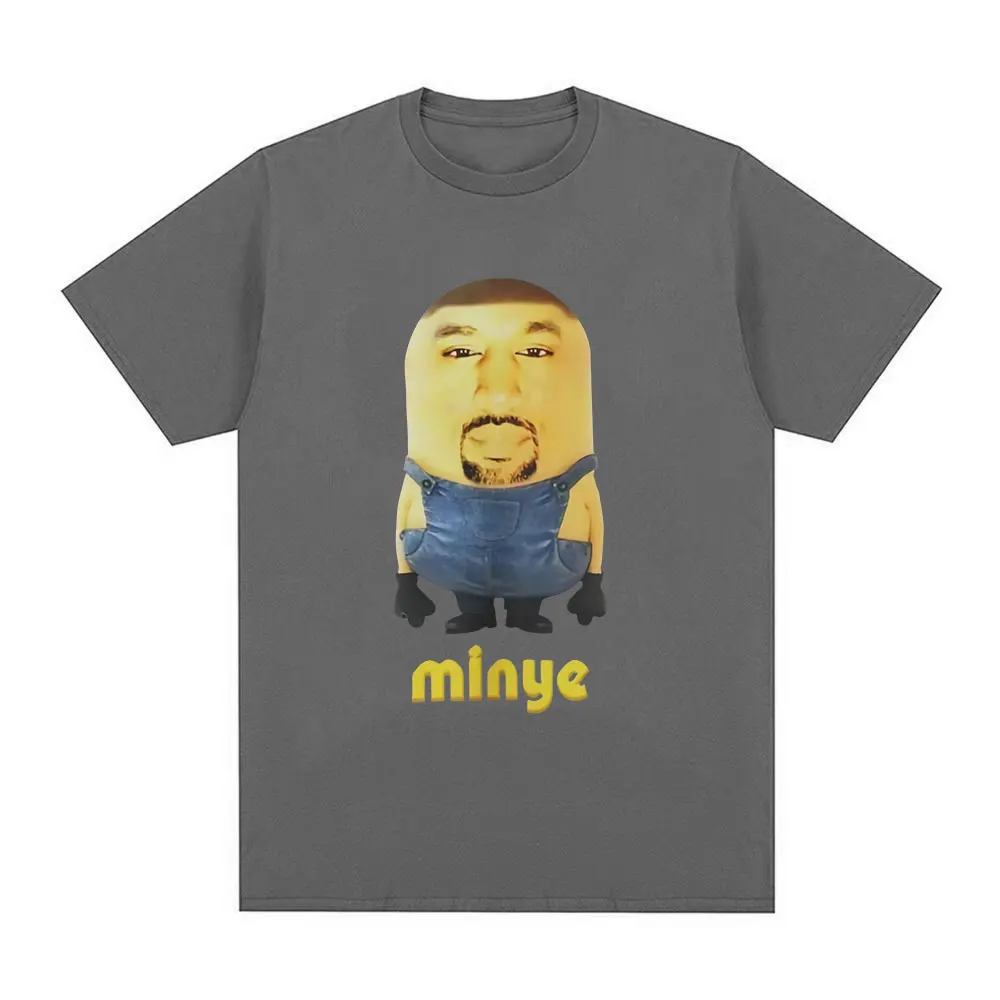 Kanye West Minye Funny Meme Graphic T Shirt Men Women Hip Hop Vintage Oversized T-shirt Casual Cotton Short Sleeve T-shirts Tops