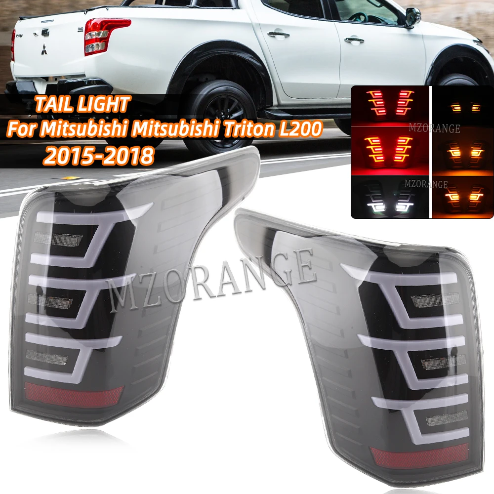 

LED Rear Tail Light For Mitsubishi Triton L200 2015-2018 Car Warning Brake Fog Lamp Turn Signal Light Car Accessories