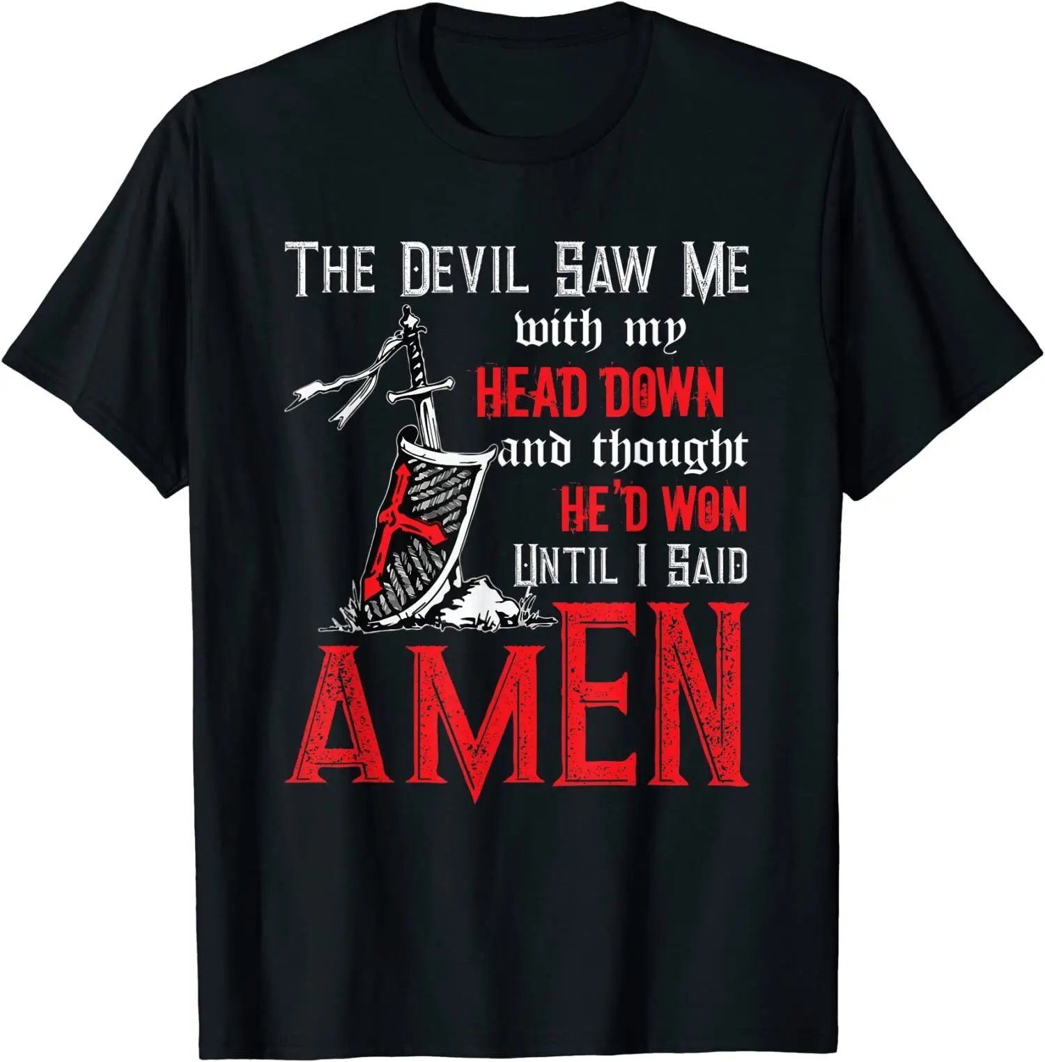 

The Devil Saw Me With My O-Neck Cotton T Shirt Men CasualGraphic Tees Tops Dropshipping