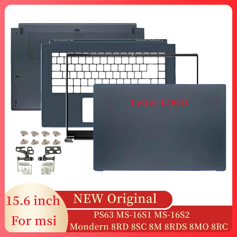

Для MSI PS63 MS-16S1 16S2 16S3 Mondern 8RD 8SC 8RDS 8MO 8RC рамка для ноутбука задняя крышка ЖК-дисплея/передняя рамка/петли/Упор для рук/Нижняя деталь