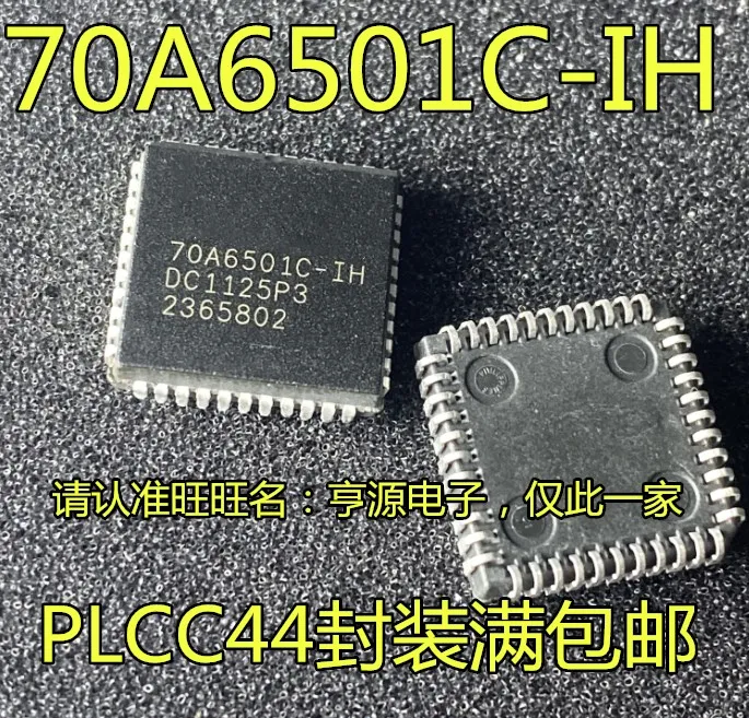 

10 шт. Оригинальный Новый 70A6501C-IH PLCC44