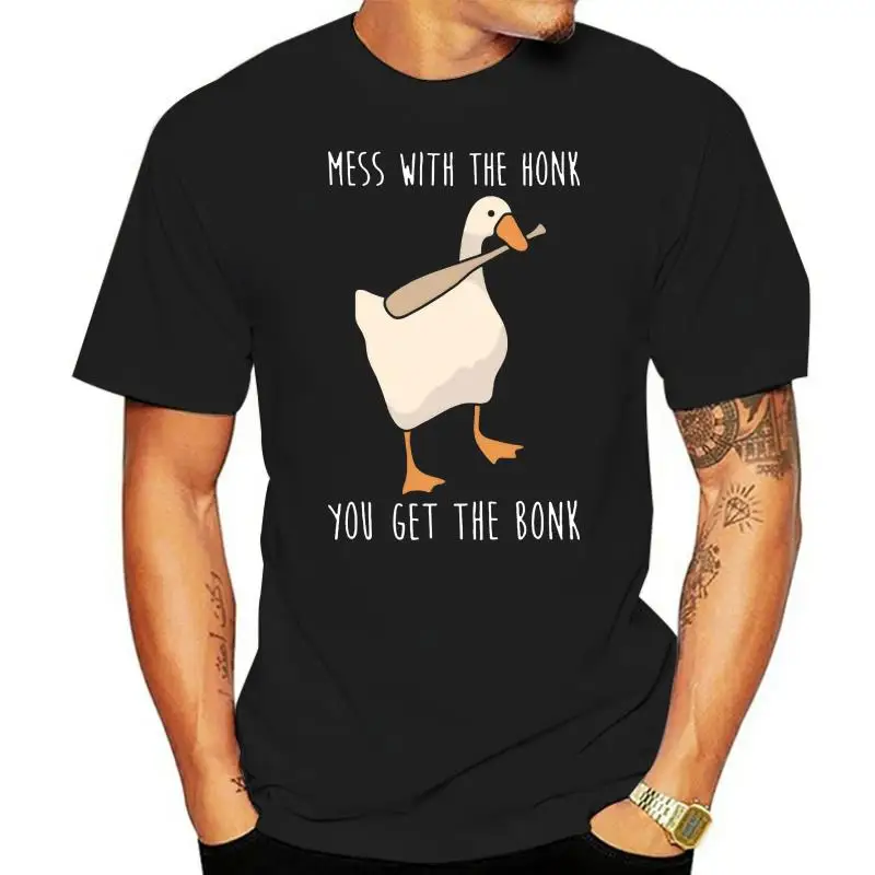 

Untitled Goose Game T Shirt Parody Cute Mess With The Honk You Get The Bonk 100% Cotton Digital Print Clothing Men