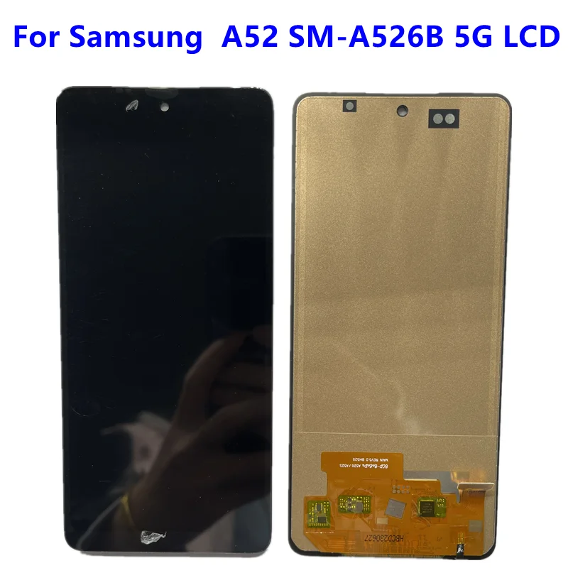 Протестированный TFT LCD для Samsung G\ A52 5G A526B ЖК-дисплей Замена сенсорной панели A526 A526U